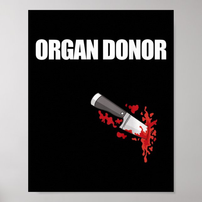 Donor Fun Bloody Wound Kidney Meme On Back 4  Poster (Front)