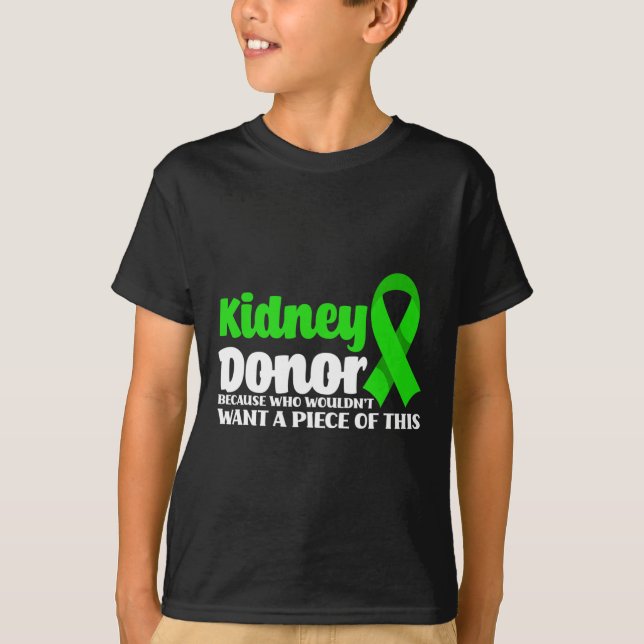 Donor Transplant Fun Get Well Surgery Kidney Donor T-Shirt (Front)