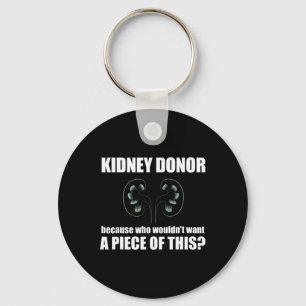 Donor Who Wouldn't Want A Piece Of This Organ Meme Key Ring