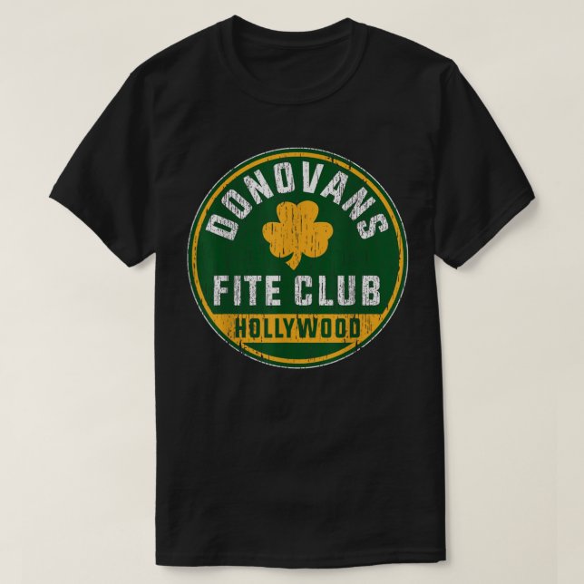 Donovan'S Boxing Fight Club In Hollywood St Patric T-Shirt (Design Front)