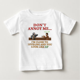 Don't Annoy Me Baby T-Shirt