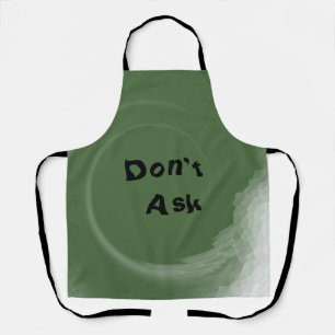 Don't Ask Apron
