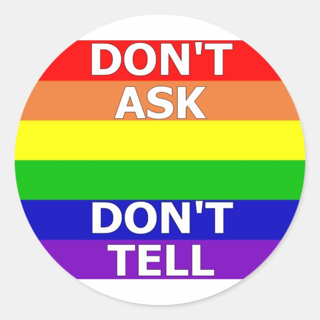 Don't Ask Don't Tell Classic Round Sticker (Front)