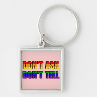 Don't Ask Don't Tell Keychain