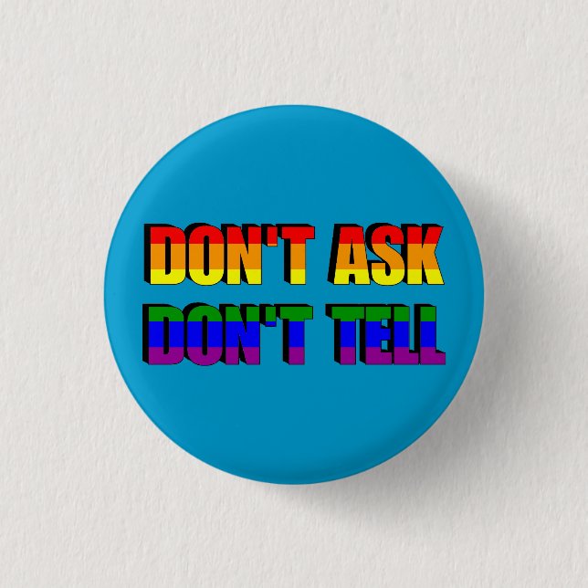 Don't Ask Don't Tell Pin (Front)
