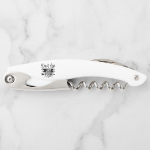 Don't Ask Just Pour Corkscrew