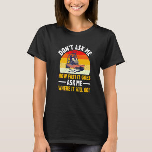 Don't Ask Me How Airboart Owner Off Road T-Shirt
