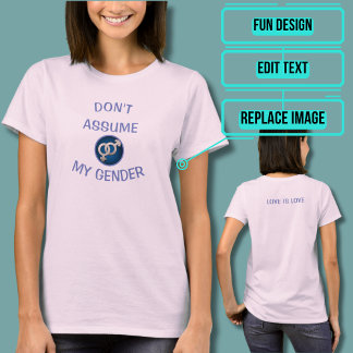 Don't Assume My Gender Tee