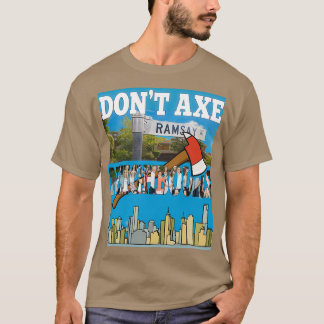 Dont Axe Neighbours Protest Shirt