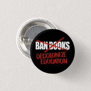 Don't ban books Decolonize Education Classic Round 3 Cm Round Badge