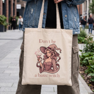 Don't Be A Basic Witch Sassy Pink Cocktail Tote Bag