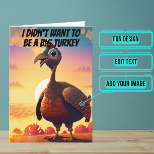 Don't Be a Big Turkey Funny Thanksgiving Card