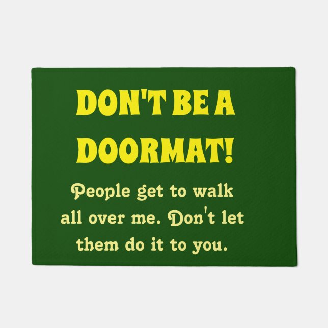 Don't Be A Doormat (Front)