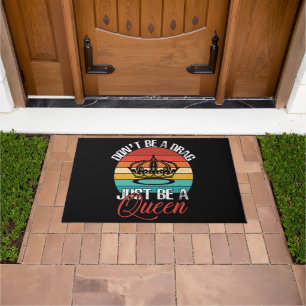 Don't Be A Drag Doormat