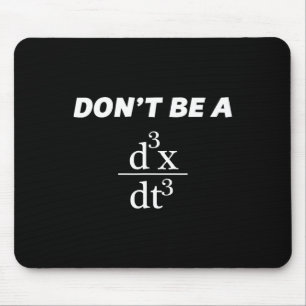 Don't Be A Jerk Funny Math Scholar Teacher Nerd  Mouse Pad