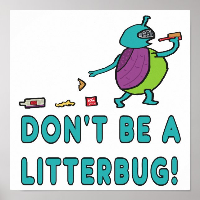 Don't Be A Litterbug! Poster (Front)