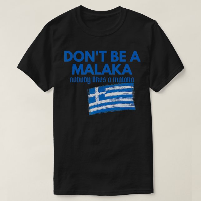 Dont Be A Malaka Medusa Greek  T-Shirt (Design Front)