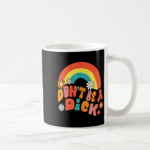 Dont Be A Motivation Message Vintage Groov Coffee Mug