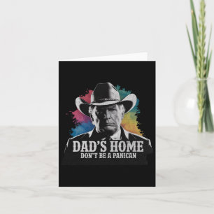 Don't Be A Panican Trump Cowboy Awesome Dad Father Card