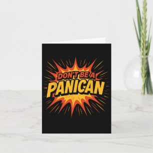 Don't Be A Panican Trump Tariff Economy Political Card