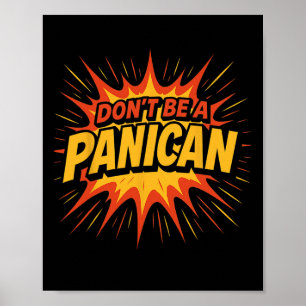 Don't Be A Panican Trump Tariff Economy Political  Poster