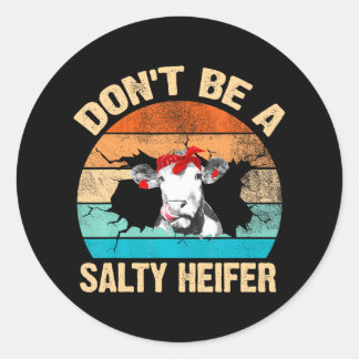 Don't Be a Salty Heifer Cute Highland Cow Lover Classic Round Sticker