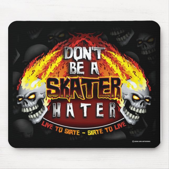 Don't Be A Skater Hater (Mousepad) Mouse Pad (Front)
