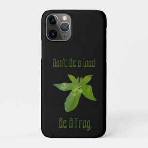 Dont Be A Toad Be A Frog, Case-Mate iPhone 11 Case