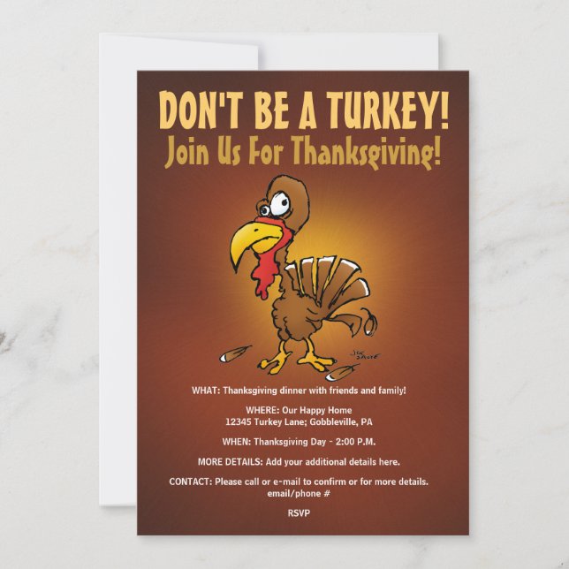 Don't Be A Turkey Funny Thanksgiving Invitation (Front)