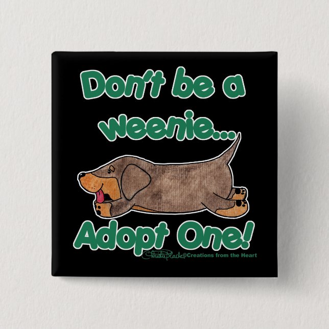 Don't be a Weenie! 15 Cm Square Badge (Front)