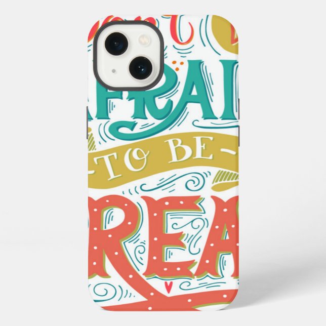 Don't Be Afraid To Be Great iPhone Case (Back)