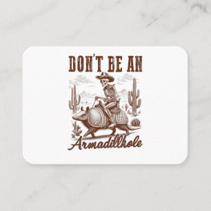 Don't Be An Armadillhole Business Card