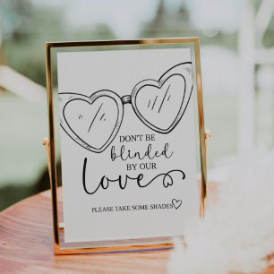 Don't be blinded by our love, Sunglases Wedding 