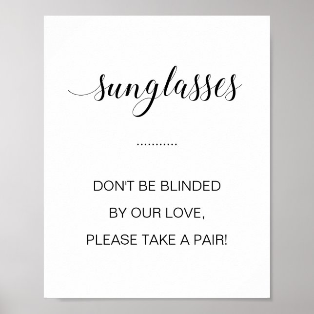 Don't Be Blinded By Our Love Sunglasses Wedding Poster (Front)