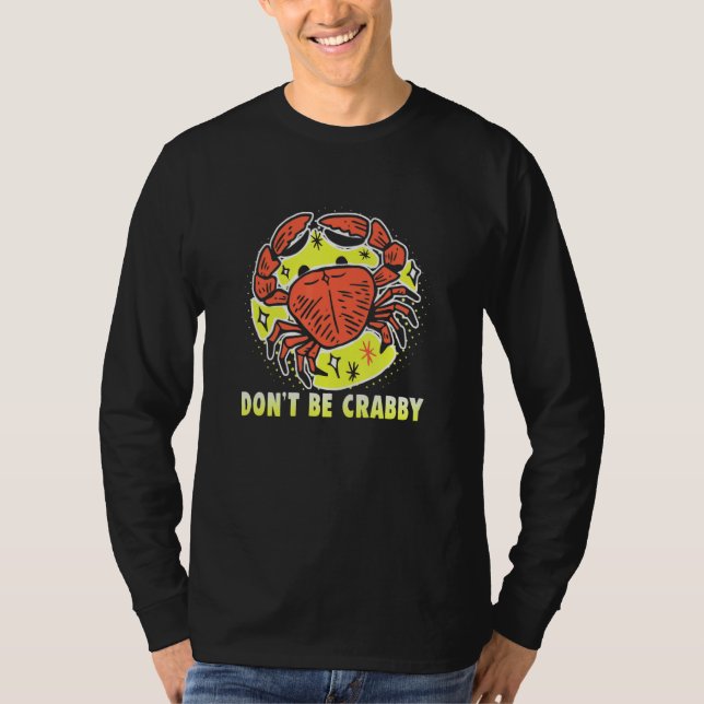 Don't Be Crabby Beach Vacation T-Shirt (Front)