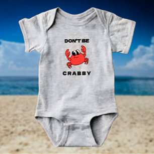 Don't Be Crabby   Funny Red Crab Baby Bodysuit