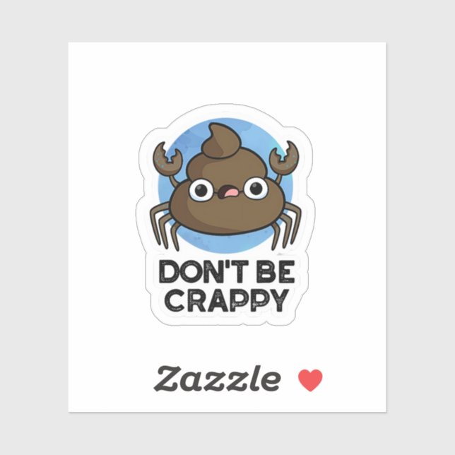 Don't Be Crappy Funny Crab Poop Pun (Sheet)
