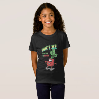 Don't be lame-ish, be radish T-Shirt