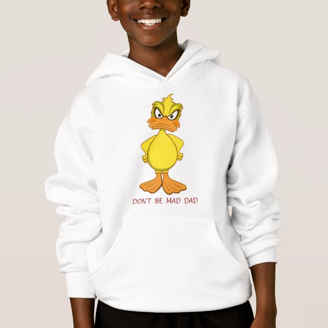 Don't Be Mad Dad Hoodie (Front)