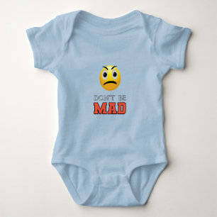 DON'T BE MAD Funny Emoji Face Baby Bodysuit