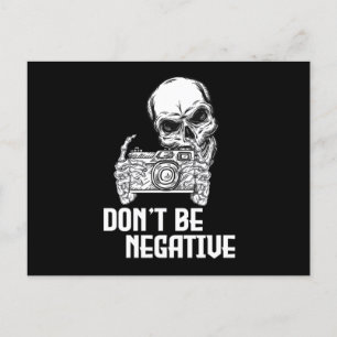 Dont Be Negative Camera Skull Photographer Cameram Postcard