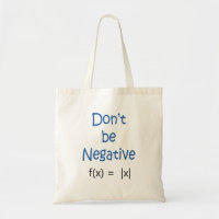 Don't Be Negative Math Pun