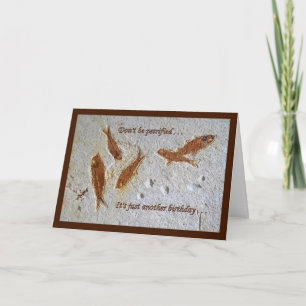 "Don't Be Petrified" Birthday Card