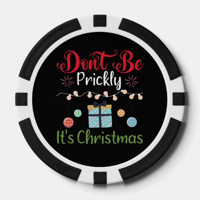 Don't Be Prickly - Funny Christmas Poker Chips (Front)