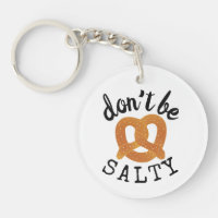 Don't Be Salty Funny Pretzel Pun