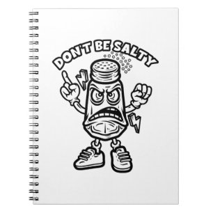 Don't Be Salty Notebook