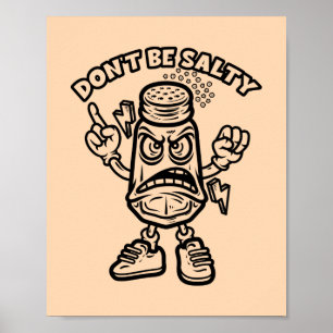 Don't Be Salty Poster