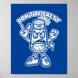 Don't Be Salty Poster