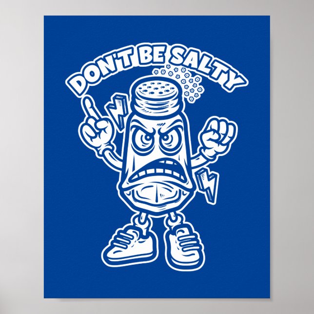 Don't Be Salty Poster (Front)