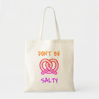 "Don't be Salty" Tote